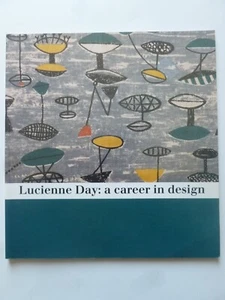 LUCIENNE DAY : A career in design (exhibition catalogue) (1995) - Imagen 1 de 17
