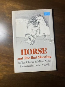 Horse and The Bad Morning by Miska Miles and Ted Clymer (1982, Paperback) Reader - Picture 1 of 6