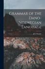 J Y Sargent Grammar Of The Dano-Norwegian Language (Paperback)