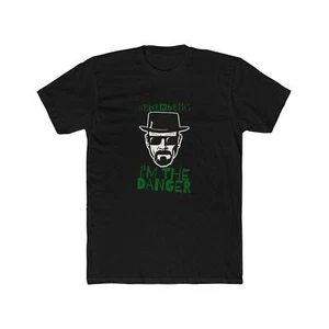 I'm the Danger Tee, Unisex Shirt, Break Bad Inspired, Gift for Fans, Casual - Picture 1 of 31