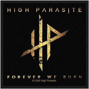 HIGH PARASITE FOREVER WE BURN WOVEN PATCH OFFICIALLY LICENSED - Picture 1 of 7