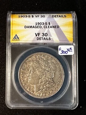 1903 S MORGAN DOLLAR ANACS VF 30  DETAILS CLEANED DAMAGED 827 - Image 1 of 4