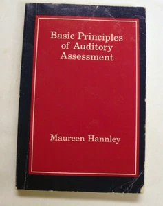 Basic principles of auditory assessment - Paperback By Hannley, Maureen - GOOD - Picture 1 of 2
