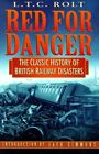 Red For Danger: Classic History Of British Railwa... By Rolt, L. T. C. Paperback