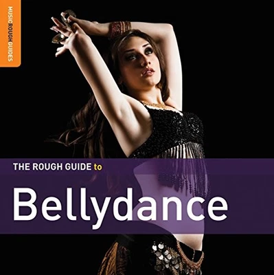 Various Artists - The Rough Guide to Bellydance (Se... - Various Artists CD 54VG - Image 1 of 2