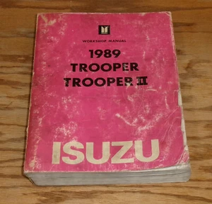Original 1989 Isuzu Trooper & Trooper II Shop Service Manual 89 - Picture 1 of 1
