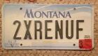 MONTANA VANITY PERSONALIZED LICENSE PLATE 2 TIMES ARE ENOUGH 2XRENUF TWO TIMES