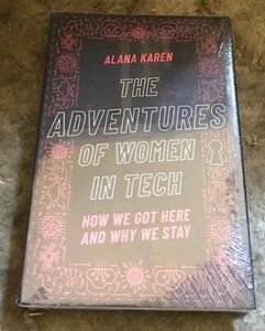 The Adventures of Women in Tech: How We Got Here and Why We Stay-NEW - Bild 1 von 2