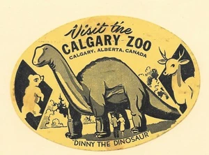 Vintage Cruise Ship Luggage Label CALGARY ZOO Canada Dinny the Dinosaur - Bild 1 von 2