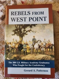 1st Edition Rebels from West Point Gerard A. Patterson (2002, Trade Paperback) - Picture 1 of 4