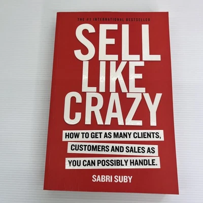 Sell Like Crazy by Sabri Suby Paperback Book Business Marketing Sales Strategy - image 1 of 4