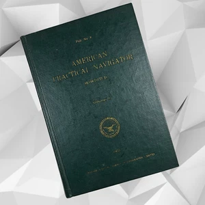American Practical Navigator 1975  Publication #9 Volume 2 by Nathaniel Bowditch - Bild 1 von 6