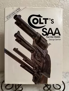 COLT'S SAA Post War Models by G. Garton 1979 Single Action Army Revolver 1st ED - Picture 1 of 13