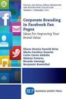 Corporate Branding in Facebook Fan Pages: Ideas for Improving Your Brand Value<|