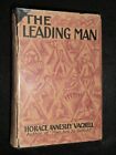 SIGNED; HORACE ANNESLEY VACHELL - The Leading Man (1929-1st) Vintage Novel - HB