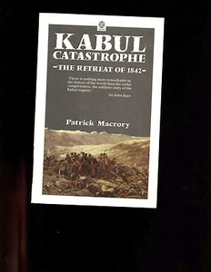 KABUL CATASTROPHE- The Retreat of 1842 ( Afghanistan) Macrory 1st sb VG - Picture 1 of 2