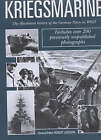 Jackson, Robert : Kriegsmarine: The Illustrated History of Fast and FREE P & P