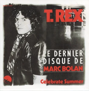 T. REX ~ Celebrate Summer ~ 2015 UK Fly/Demon 2-track 7" vinyl in p/s ~BRAND NEW - Picture 1 of 2