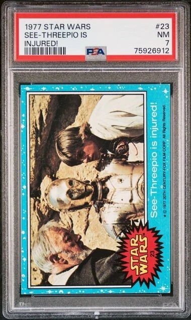 1977 Topps Star Wars #23 See-Threepio Is Injured! PSA 7 !!