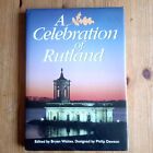 A Celebration Of Rutland edited by Bryan Waites HB pub 1994 Ltd Edition Copy