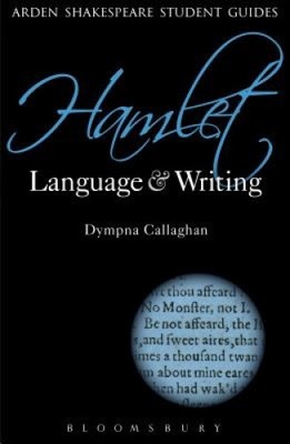 Hamlet: Language and Writing (Arden Student S...