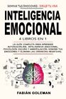 Inteligencia Emocional 4 Libros En 1 La GuÃa Completa Para Aprender Autodiscip