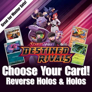 Pokemon Destined Rivals Reverse Holos and Holos: Choose Your Card - Picture 1 of 1