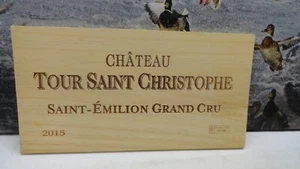 2015 CHATEAU TOUR SAINT CHRISTOPHER PANNELLO VINO LEGNO FINE WP-18 - Foto 1 di 2