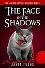 The Face In The Shadows: ( The Lakeside Cozy Cat Mysteries Series - Book Tw...