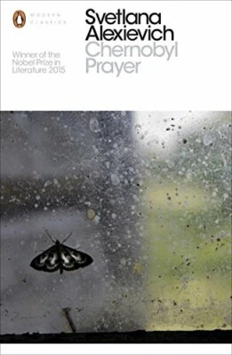 Chernobyl Prayer: A Chronicle of the Future by Alexievich, Svetlana 0241270537 - Image 1 of 2