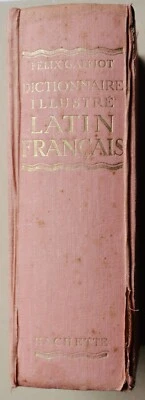 DICTIONNAIRE ILLUSTRE → LATIN - FRANÇAIS  par Félix GAFFIOT / 1934 - Photo 1/4