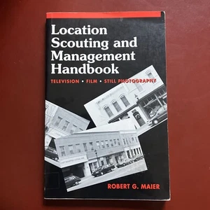 Location Scouting and Management Handbook By Robert G. Maier (1994) - Picture 1 of 4