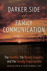 Loreen N. Olson The Darker Side of Family Communication (Taschenbuch)