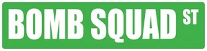 Bomb Squad 6 Zoll hoch x 24 Zoll breit Berufsstraße Kunststoffschild - Bild 1 von 1
