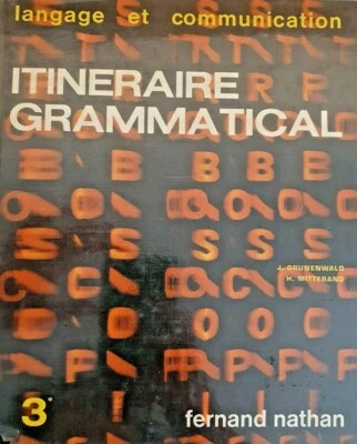 Itineraire Grammatical 4 3e Langage et Communication French 1976 Henri Mitterand - Image 1 of 4