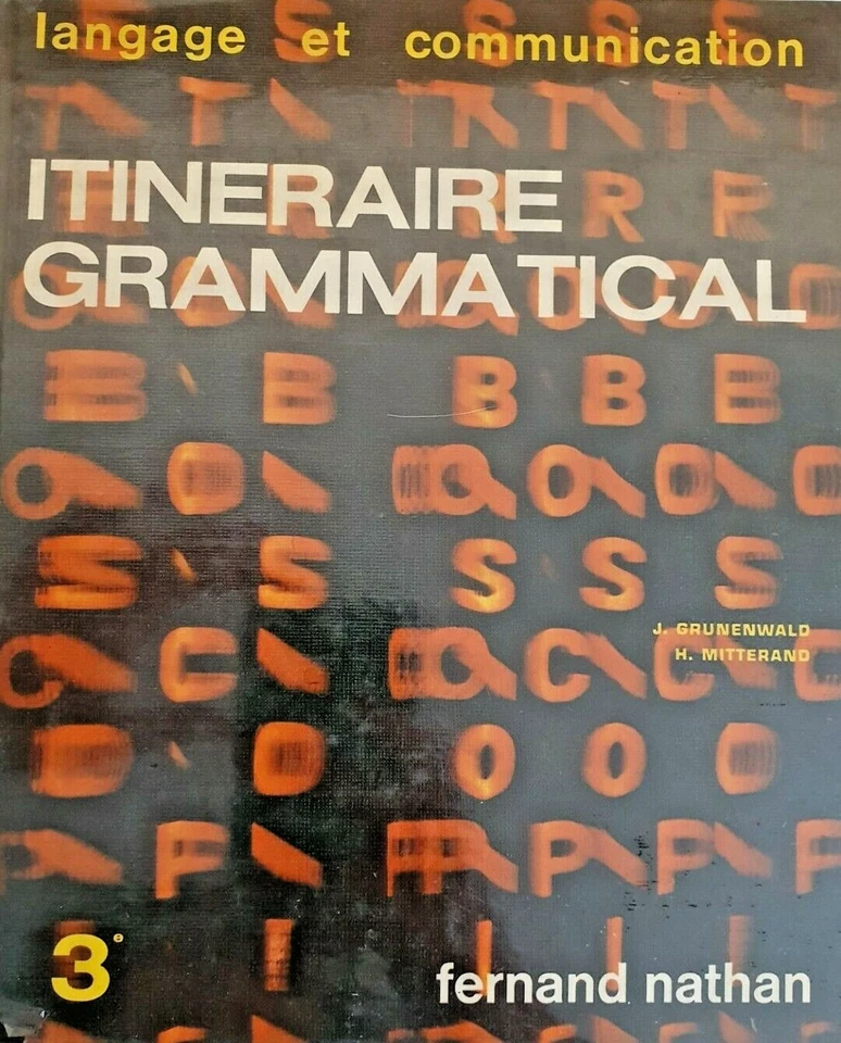 Itineraire Grammatical 4 3e Langage et Communication French 1976 Henri Mitterand - Image 1 of 4