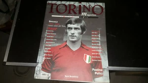 TORINO MAGAZINE SPECIALE 100 ANNI DEL TORO COPERTINA PAOLO PULICI - Foto 1 di 1