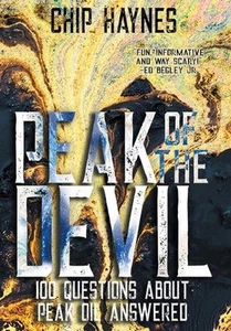 Peak of the Devil: 100 Questions About Peak Oil Answered by Chip Haynes Hardcove - Picture 1 of 1