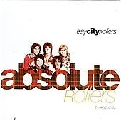 Bay City Rollers - Absolute Rollers (The Very Best of the , 1995)