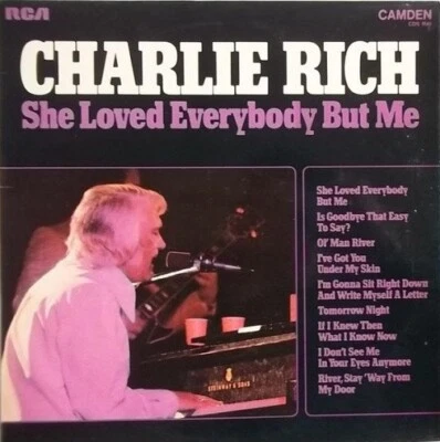 CHARLIE RICH She Loved Everybody But Me Vinyl Record Album LP RCA Camden & 1974 - Image 1 of 4