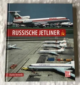 Russische Jetliner, Charles Kennedy, Luftfahrt, Flugzeuge, Motorbuch EA 2022 - Picture 1 of 2