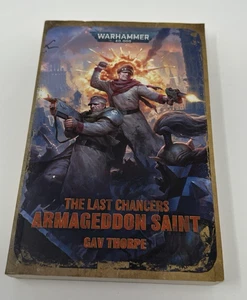 The Last Chancers: Armageddon Saint by Gav Thorpe 2020 Black Library Paperback - Bild 1 von 9