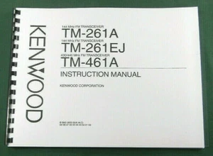 Kenwood TM-261/461 Operating Manual - Premium Card Stock Covers & 28 LB Paper! - Picture 1 of 1