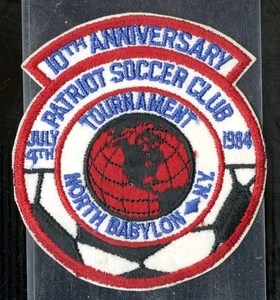 10TH ANNIVERSARY PATRIOT SOCCER CLUB NORTH BABYLON NY 1984 Embroidered Patch - Bild 1 von 2