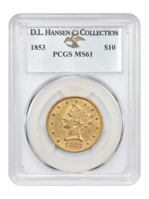 1853 $10 PCGS MS61 ex: D.L. Hansen - Image 1 of 4