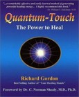 Quantum-Touch: The Power to Heal by Gordon, Richard