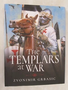 The Templars at War by Zvonimir Grbasic, 28 color and 8 b/w pics, 7 color maps - Picture 1 of 2