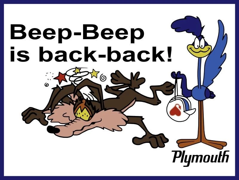 Plymouth Road Runner - ¡El pitido está de vuelta! Letrero metálico: 12x16" y envío gratuito Foto 1 de 1