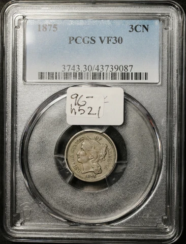 1875 Three Cent Nickel.  In PCGS Holder.  VF30.   h521 Cover