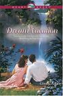 DREAM VACATION: A SINGLE'S HONEYMOON/LOVE AFLOAT/MIRACLE By Ginny Aiken & Jeri